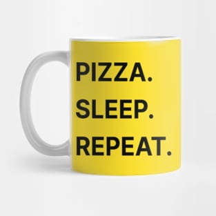 Pizza, Sleep, Repeat Mug